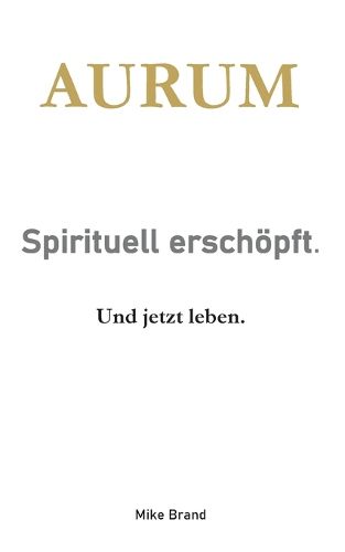 Cover image for AURUM - Sprituell erschoepft.