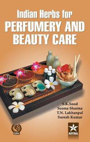 Cover image for Indian Herbs for Perfumery and Beauty Care