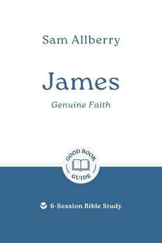 James: Genuine Faith