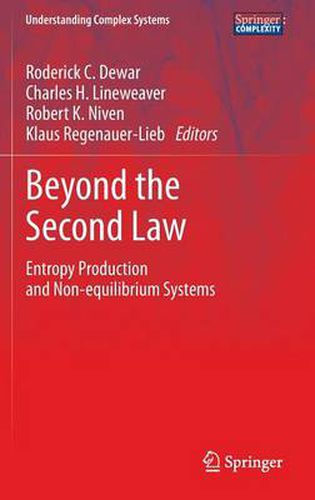 Cover image for Beyond the Second Law: Entropy Production and Non-equilibrium Systems