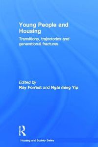 Cover image for Young People and Housing: Transitions, Trajectories and Generational Fractures
