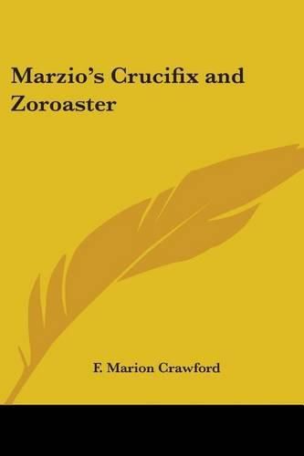 Cover image for Marzio's Crucifix and Zoroaster