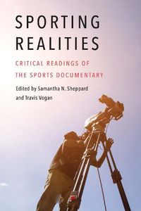 Cover image for Sporting Realities: Critical Readings of the Sports Documentary