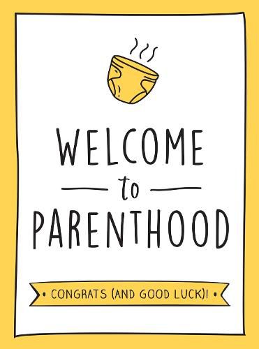 Welcome to Parenthood: A Hilarious New Baby Gift for First-Time Parents