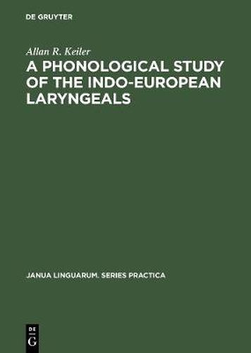 Cover image for A Phonological Study of the Indo-European Laryngeals