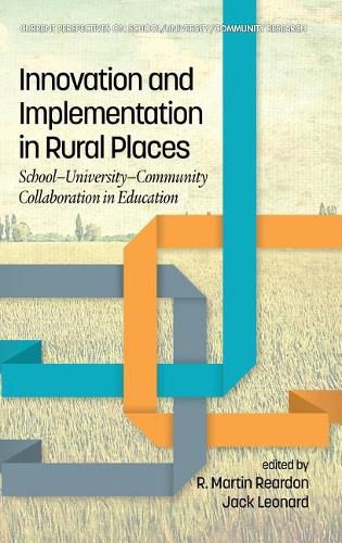 Cover image for Innovation and Implementation in Rural Places: School-University-Community Collaboration in Education