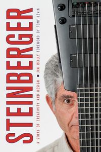 Cover image for Steinberger: A Story of Creativity and Design