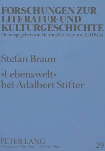 -Lebenswelt- Bei Adalbert Stifter