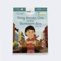 Cover image for Yong Breaks Out of the Boredom Box: Feeling Bored and Learning Curiosity