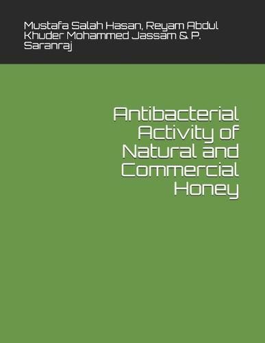 Cover image for Antibacterial Activity of Natural and Commercial Honey