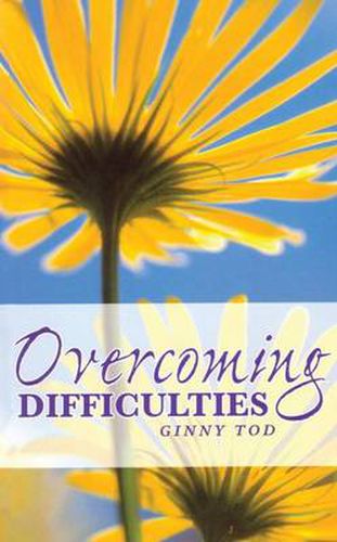 Cover image for Overcoming Difficulties: Wisdom from the Baha'i Writings