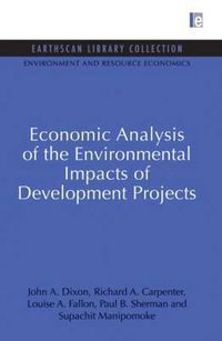 Cover image for Economic Analysis of the Environmental Impacts of Development Projects