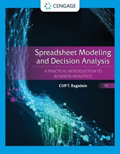 Cover image for Spreadsheet Modeling and Decision Analysis: A Practical Introduction to Business Analytics