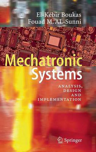 Cover image for Mechatronic Systems: Analysis, Design and Implementation