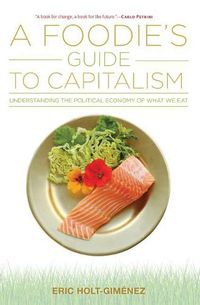 Cover image for A Foodie's Guide to Capitalism