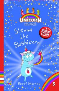 Cover image for Sienna the Slushicorn