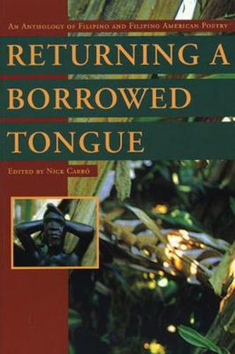 Cover image for Returning a Borrowed Tongue: An Anthology of Filipino and Filipino American Poetry