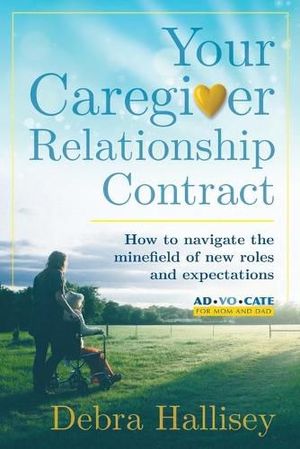 Cover image for Your Caregiver Relationship Contract: How to navigate the minefield of new roles and expectations