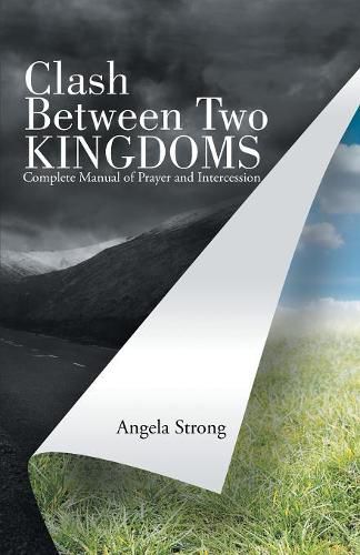 Cover image for Clash Between Two Kingdoms: Complete Manual of Prayer and Intercession