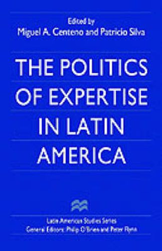 Cover image for The Politics of Expertise in Latin America