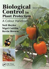 Cover image for Biological Control in Plant Protection: A Colour Handbook, Second Edition