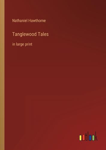 Cover image for Tanglewood Tales