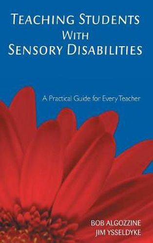 Cover image for Teaching Students With Sensory Disabilities: A Practical Guide for Every Teacher