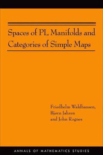 Cover image for Spaces of PL Manifolds and Categories of Simple Maps (AM-186)