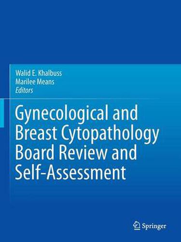 Cover image for Gynecological and Breast Cytopathology Board Review and Self-Assessment