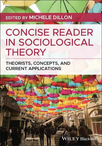 Cover image for Concise Reader in Sociological Theory - Theorists, Concepts, and Current Applications