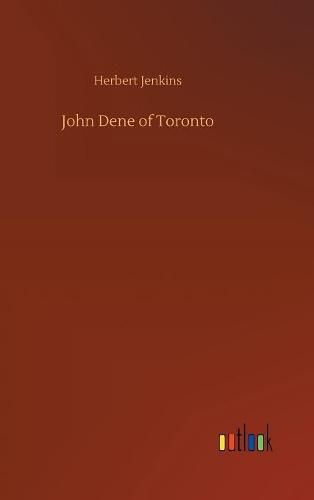 John Dene of Toronto