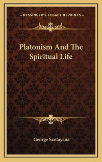 Cover image for Platonism and the Spiritual Life