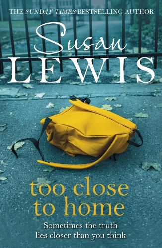 Too Close To Home: By the bestselling author of I Have Something to Tell You
