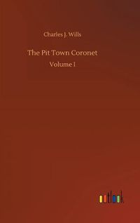 Cover image for The Pit Town Coronet