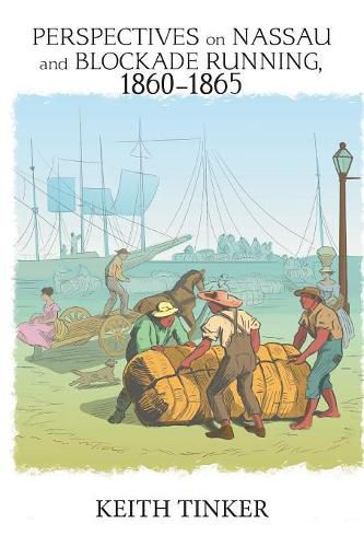 Cover image for Perspectives on Nassau and Blockade Running, 1860-1865