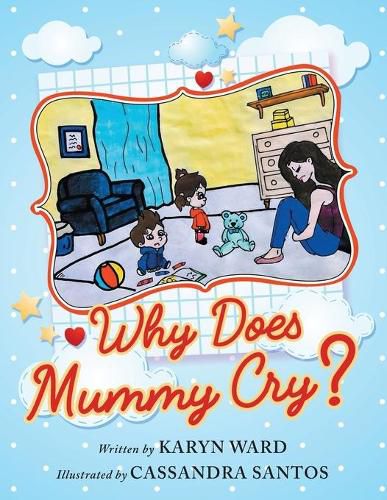 Cover image for Why Does Mummy Cry?