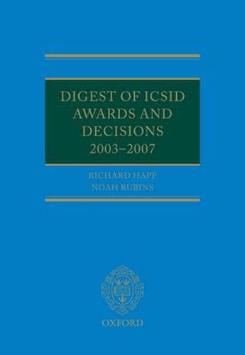 Cover image for Digest of ICSID Awards and Decisions: 2003-2007