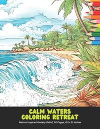 Cover image for Calm Waters Coloring Retreat