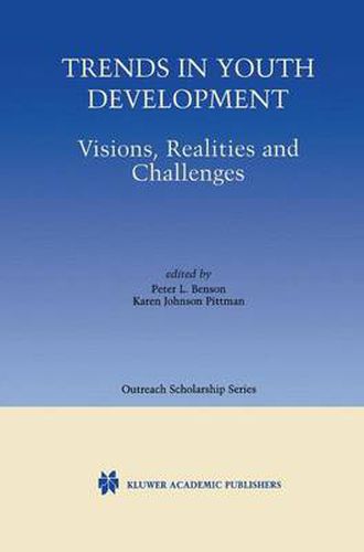 Trends in Youth Development: Visions, Realities and Challenges