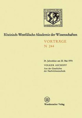 Cover image for Aus Der Geschichte Der Nachrichtentechnik: 24. Jahresfeier Am 22. Mai 1974