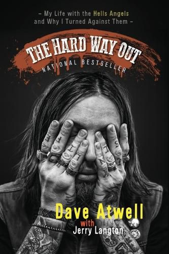 Cover image for The Hard Way Out: My Life with the Hells Angels and Why I Turned Against Them