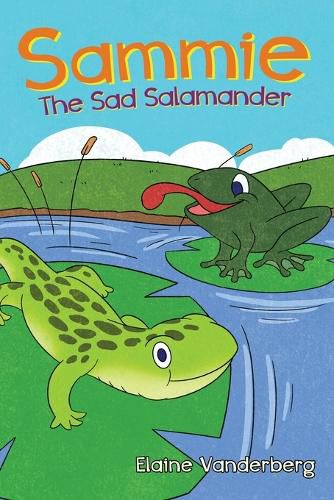 Cover image for Sammie, The Sad Salamander