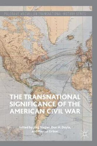 Cover image for The Transnational Significance of the American Civil War