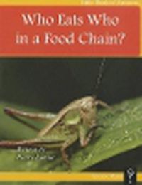 Cover image for Who Eats Who in a Food Chain?