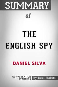 Cover image for Summary of The English Spy by Daniel Silva: Conversation Starters