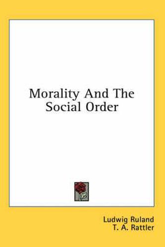 Cover image for Morality and the Social Order