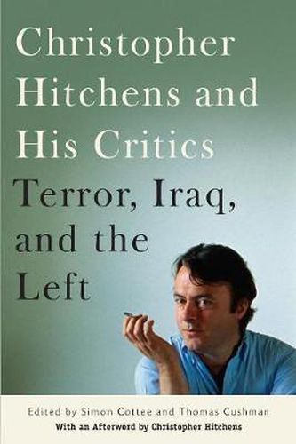 Cover image for Christopher Hitchens and His Critics: Terror, Iraq, and the Left