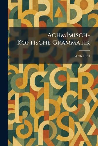 Cover image for AchmA(R)misch-Koptische Grammatik
