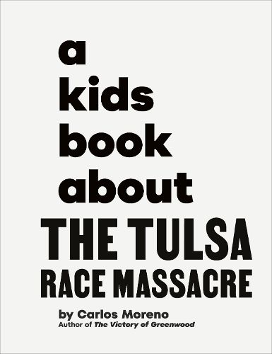 Cover image for A Kids Book About The Tulsa Race Massacre