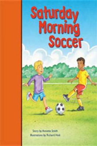 Cover image for Rigby PM Stars Bridge Books: Leveled Reader Bookroom Package Orange Saturday Morning Soccer